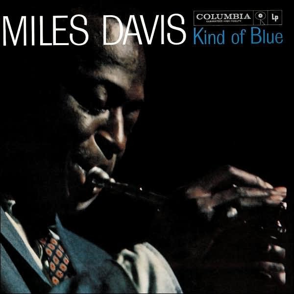 001 Davis, Miles - Kind Of Blue.jpg