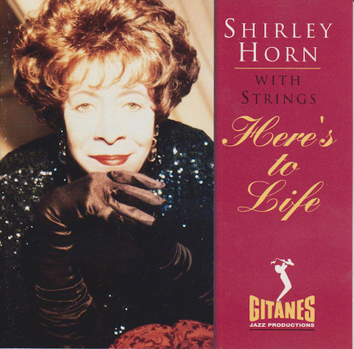 Shirley Horn Here's to life.jpg