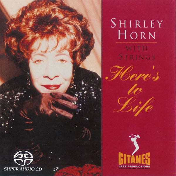 Shirley Horn Here’s to Life.jpg
